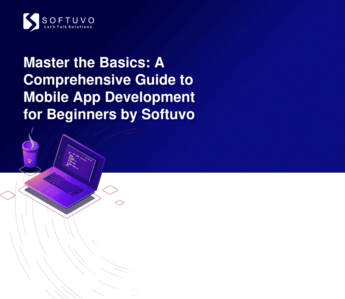 Beginner's Guide: Mobile App Development by Softuvo